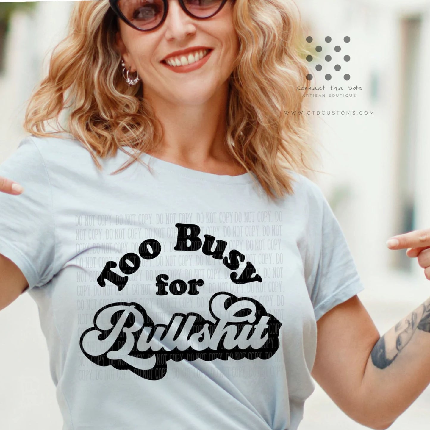 Too Busy for Bullshit