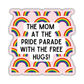 The Mom At The Pride Parade With The Free Hugs! Sticker: Loose (save 50¢!)