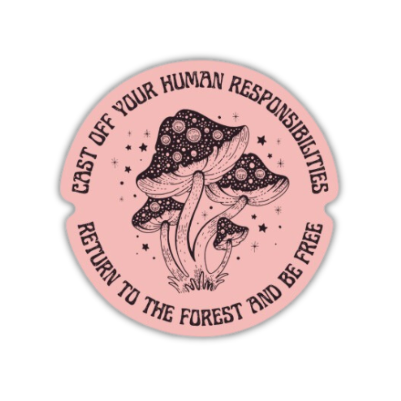 Cast Off Your Responsibilities Glossy Die Cut Vinyl Sticker: Loose (save 50¢!)