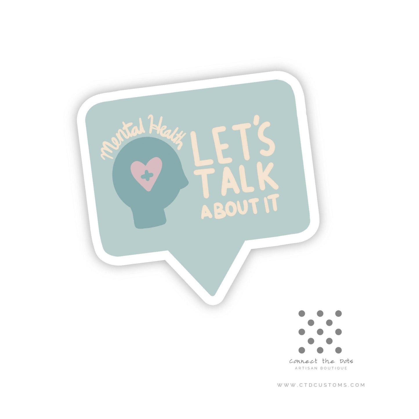 Let’s Talk About Mental Health Vinyl Sticker