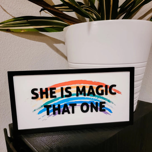 She is Magic wall sign