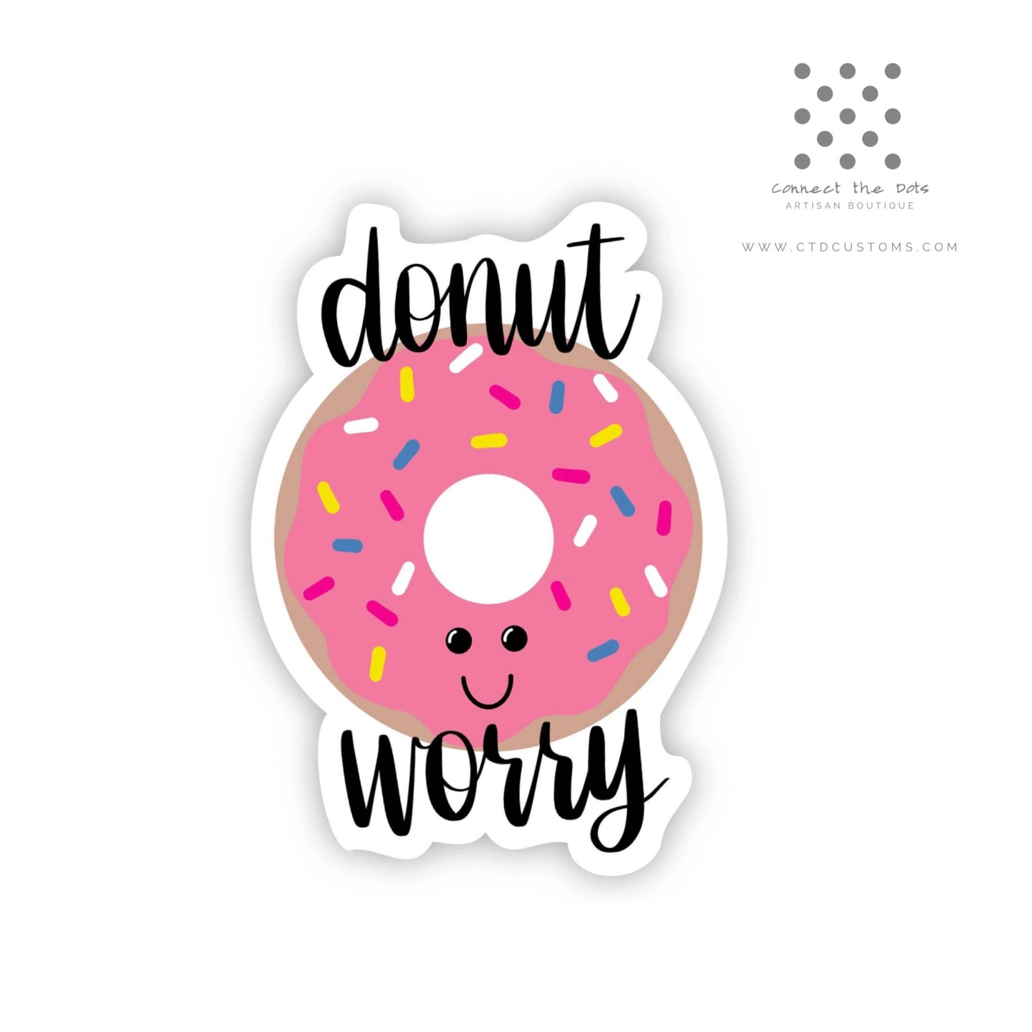 Donut Worry Vinyl Sticker